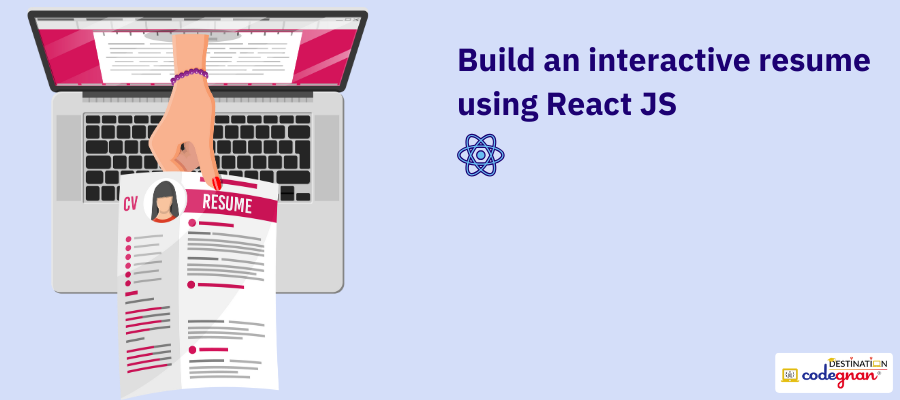 Build an interactive resume using React JS
