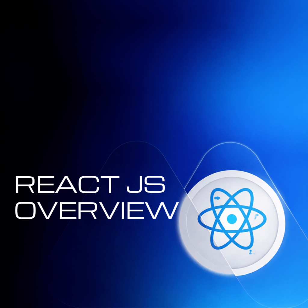 React JS Overview